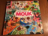 Around the world with MOUK, a trail of adventure, Marc Boutavant, Tate Publising