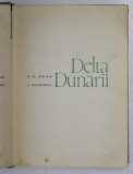 DELTA DUNARII de A. C. BANU , L. RUDESCU , Bucuresti 1965