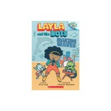 Making Waves: A Branches Book (Layla and the Bots #4)