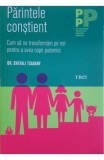 Parintele constient - Shefali Tsabary - Trei