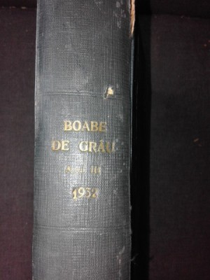 REVISTA BOABE DE GRU, REVISTA DE CULTURA, 1932, 12 NUMERE COLIGATE foto