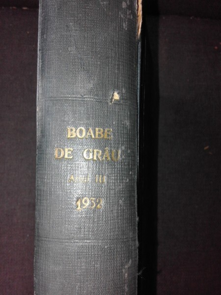 REVISTA BOABE DE GRU, REVISTA DE CULTURA, 1932, 12 NUMERE COLIGATE