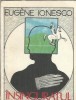 Insinguratul - Eugen Ionescu, roman clasic editura Albatros 1990, 125 pagini, stare buna
