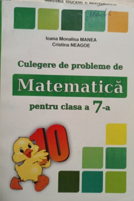 Ioana Monalisa Manea - Culegere de probleme de matematica pentru clasa a 7-a (editia 2017) foto