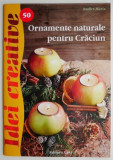 Ornamente naturale pentru Craciun &ndash; Radics Maria