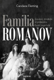 Familia Romanov. Asasinat, revoluție și prăbușirea Rusiei imperiale - Candace Fleming, ART