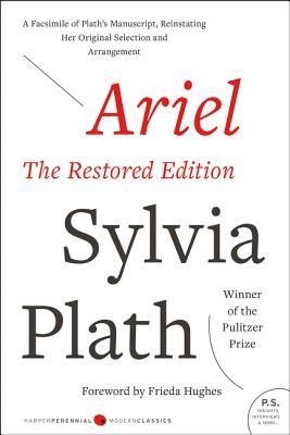 Ariel: The Restored Edition, a Facsimile of Plath&amp;#039;s Manuscript, Reinstating Her Original Selection and Arrangement foto