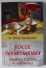 FOCUL IMPARTASANIEI , LITURGIA SI EUHARISTIA IN VIATA BISERICII de Pr. MIHAIL KARDAMAKIS , 2019