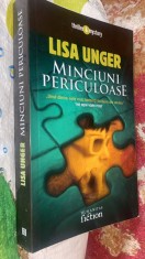 MINCIUNI PERICULOASE,LISA UNGER/HUMANITAS,fiction/2007,IMPECABILA, NECITITA foto