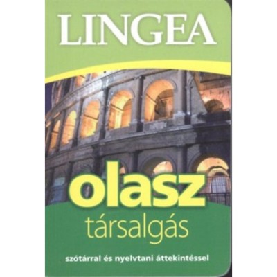 Lingea olasz t&amp;aacute;rsalg&amp;aacute;s - Sz&amp;oacute;t&amp;aacute;rral &amp;eacute;s nyelvtani &amp;aacute;ttekint&amp;eacute;ssel foto