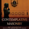 Contemplative Masonry: Basic Applications of Mindfulness, Meditation, and Imagery for the Craft (Revised &amp; Expanded Edition)