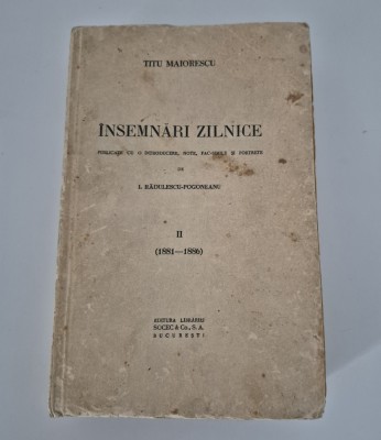 Carte veche Titu Maiorescu Insemnari zilnice 1881- 1886 foto