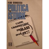 Vlad Georgescu - Politica si istorie (Editia: 1991)