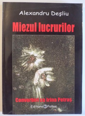 MIEZUL LUCRURILOR de ALEXANDRU DESLIU , 2006 foto