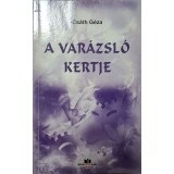 Cs&aacute;th G&eacute;za &ndash; A var&aacute;zsl&oacute; kertje