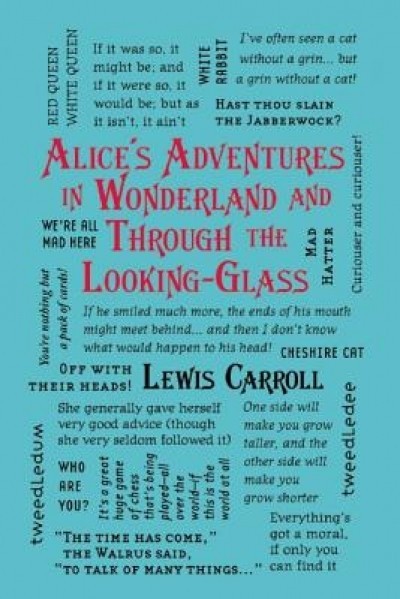 Alice&#039;s Adventures in Wonderland and Through the Looking-Glass