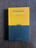 Octavio Paz - Dubla flacara