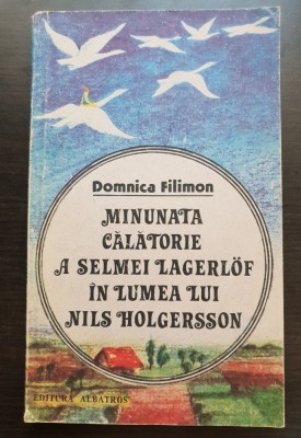 Minunata călătorie a Selmei Lagerlof &amp;icirc;n lumea lui Nils Holgersson foto