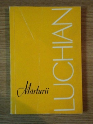 MARTURII DESPRE LUCHIAN de MARIN MIHALACHE , 1966 foto