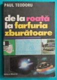 Paul Teodoru &ndash; De la roata la farfuria zburatoare