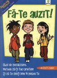 Cumpara ieftin Fa-te auzit! Ghid de socializare. Metode sa-ti faci prieteni si sa te simti bine in pielea ta/***