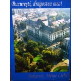 Sorin Toma - Bucuresti, dragostea mea! / Bukarest, meine liebe! (Editia: 2007)