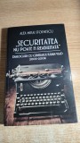 Securitatea nu poate fi reabilitata -Dialoguri Alex Mihai Stoenescu -Iulian Vlad