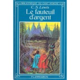 C. S. Lewis - Le fauteuil d&#039;argent - 120417