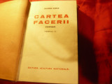 Eugen Goga - Cartea Facerii vol.2 Cultura Nationala Prima Ed.1931 , 361pag