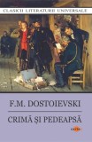 Crima si pedeapsa - F M Dostoievski - Editura Cartex