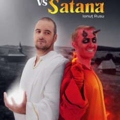 Dumnezeu vs Satana. Vacanță în România - Paperback brosat - Andrei Ciobanu, Ionuț Rusu - Litera