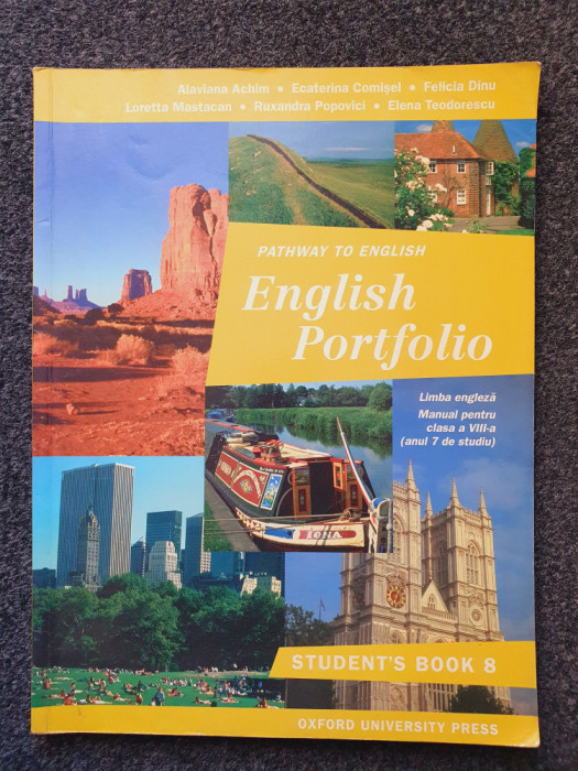 PATHWAY TO ENGLISH - ENGLISH PORTFOLIO STUDENT&#039;S BOOK - Manual clasa a VIII-a
