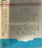 Spre Unitatea Statala A Poporului Roman - Vasile Netea, Editura Stiintifica 1979, Carte Colectie,Bibliofilie,605 Pagini