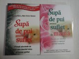 Cumpara ieftin SUPA DE PUI PENTRU SUFLET + SUFLET DE MANA - JACK CANFIELD, MARK VICTOR HANSEN