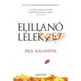 Elillan&oacute; l&eacute;lekzet - Paul Kalanithi