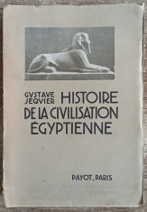 Histoire de la civilisation egyptienne - Gustave Jequier foto