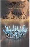 Printesa desertului din tinutul gheturilor eterne - Ellie Sparrow