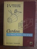 Cartea Tinichigiului - B. A. Juravlev, Editura Tehnica, 1961, 263 pagini - Mecanica Auto