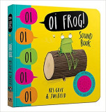 Oi Frog! Sound Book | Kes Gray, Hodder Children&#039;s Books