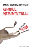 Ghidul nesimtitului - Radu Paraschivescu - Editura Humanitas