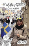Pe urmele vikingilor. Jurnal de calatorie in Suedia | Marina Almasan, 2020, Corint