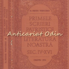 Primele Scrieri Patristice In Literatura Noastra Sec. IV-XVI - Nestor Vornicescu