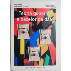 Teoria generala a bazelor de date &ndash; Ioan Despi (cateva sublnieri in creion)