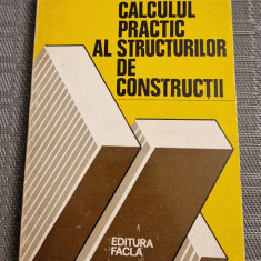 Calculul practic al structurilor de constructii Ioan I. Munteanu