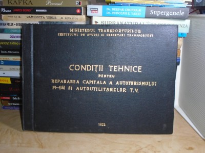 CONDITII TEHNICE PENTRU REPARAREA CAPITALA A AUTOTURISMULUI M-561 , 1971 foto