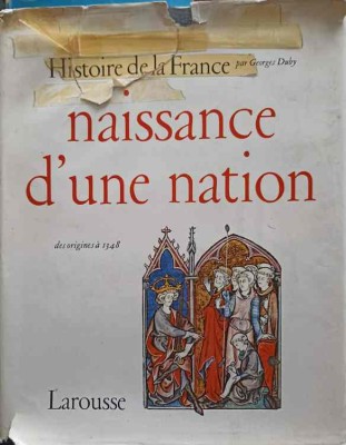 HISTOIRE DE LA FRANCE. NAISSANCE D&amp;#039;UNE NATION, DES ORIGINES A 1348-GEORGES DUBY-252626 foto