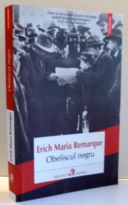 OBELISCUL NEGRU de ERICH MARIA REMARQUE , 2017 foto