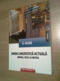 Moda lingvistica actuala - Norma, uzul si abuzul - G. Gruita (Paralela 45, 2011)