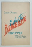IUBESTE MEREU , ASA - MI PORUNCESTE SUFLETUL MEU de CONSTANTIN C. MIHAILESCU , versuri , 1971, DEDICATIE *