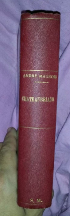 Chateaubriand / Andr&eacute; Maurois